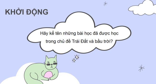 PowerPoint Tự nhiên và xã hội 3 Ôn tập Chủ đề trái đất và bầu trời