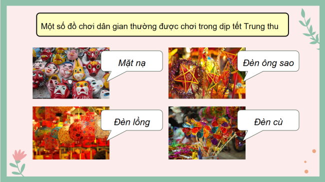 PowerPoint Công nghệ 4 Bài 13: Làm đèn lồng