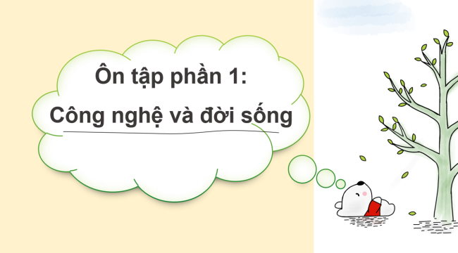 PowerPoint Công nghệ 3 Ôn tập Phần 1: Công nghệ và đời sống