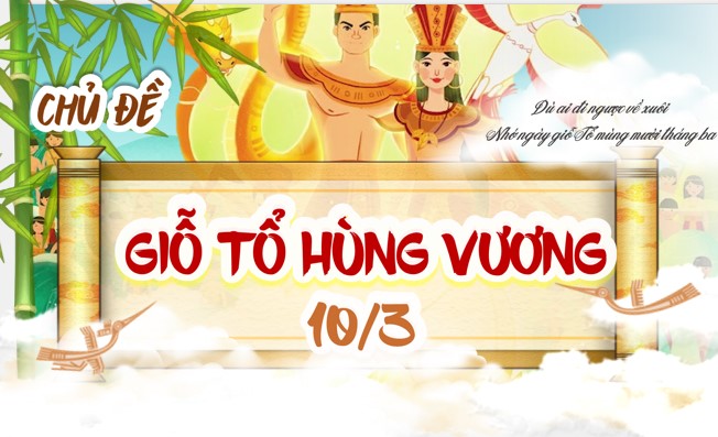 PPT Sinh hoạt lớp Giỗ Tổ Hùng Vương 10-3