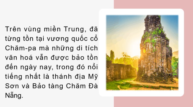 PowerPoint Lịch sử 6 Bài 20: Vương quốc cổ Champa từ thế kỉ II đến thế kỉ X