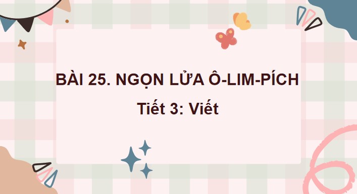 tieng viet 3 bai 25 nghe viet ngon lua o lim pich 10*552444