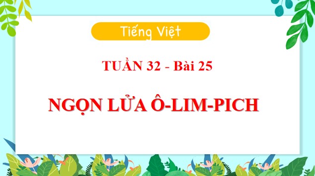 tieng viet 3 bai 25 ngon lua o lim pich 5*552434