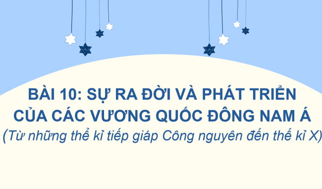 PowerPoint Lịch sử 6 Bài 10