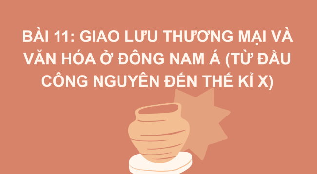 PowerPoint Lịch sử 6 Bài 11