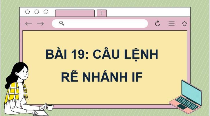 Câu lệnh rẽ nhánh if