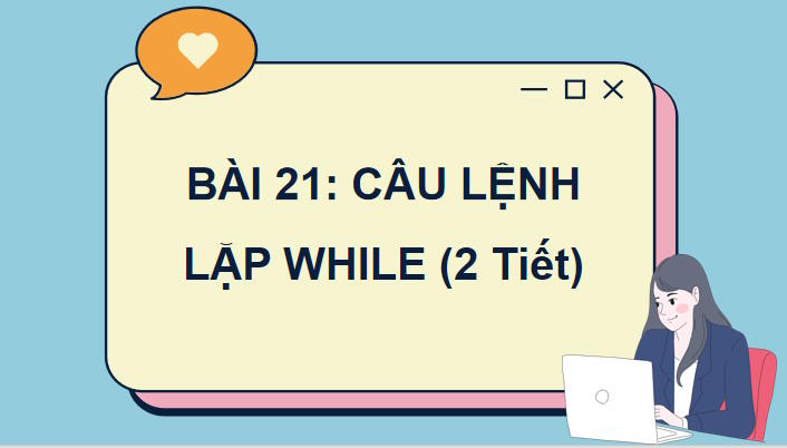 Câu lệnh lặp while