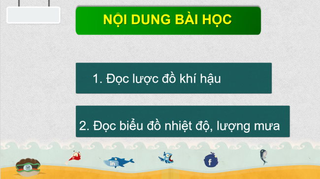 PowerPoint Địa lí 6 Bài 16: Thực hành: Đọc lược đồ khí hậu và biểu đồ nhiệt độ - lượng mưa