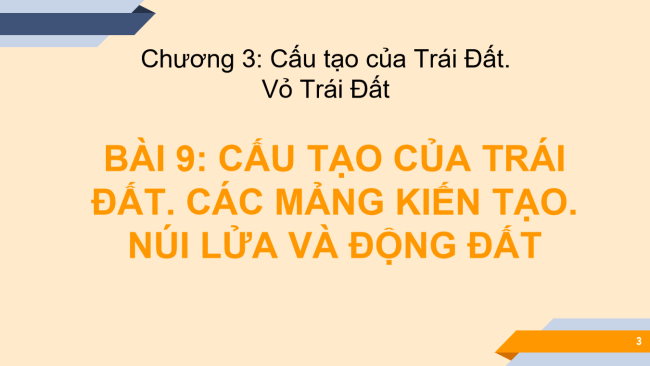 PowerPoint Địa lí 6 Bài 9: Cấu tạo của Trái Đất. Các mảng kiến tạo. Núi lửa và động đất