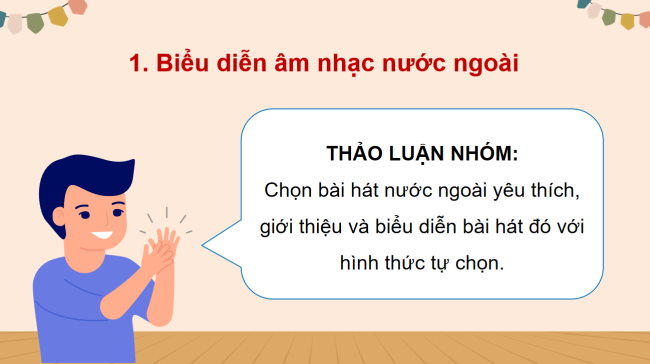 PowerPoint Âm nhạc 5 Tiết 30: Tổ chức hoạt động Vận dụng - Sáng tạo