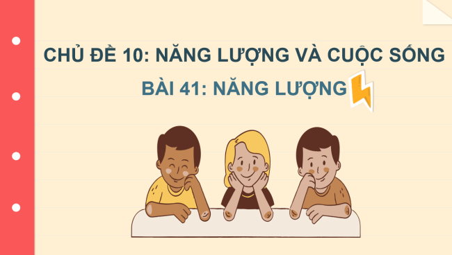 PowerPoint Khoa học tự nhiên 6 Bài 41: Năng lượng