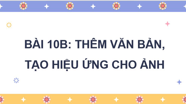Thêm văn bản tạo hiệu ứng cho ảnh