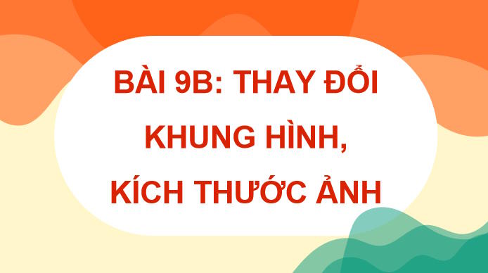 Thay đổi khung hình kích thước ảnh