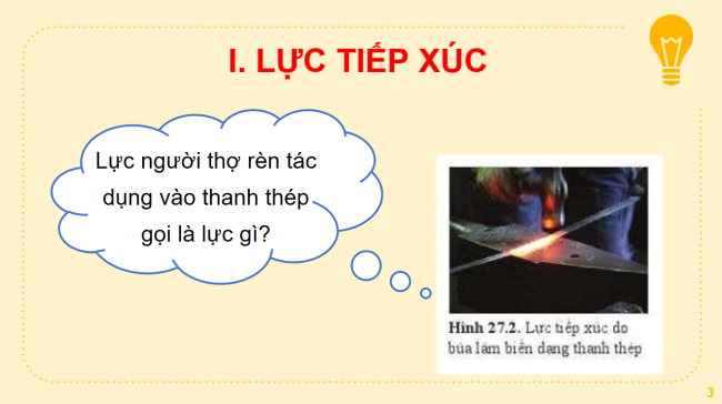 PowerPoint Khoa học tự nhiên 6 Bài 27: Lực tiếp xúc và lực không tiếp xúc