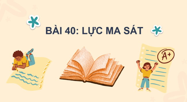 PowerPoint Khoa học tự nhiên 6 Bài 28: Lực ma sát