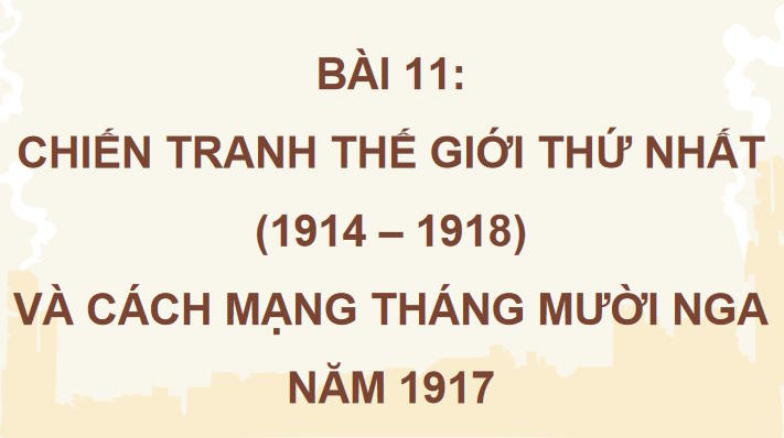 Chiến tranh thế giới thứ nhất và cách mạng tháng mười Nga năm 1917