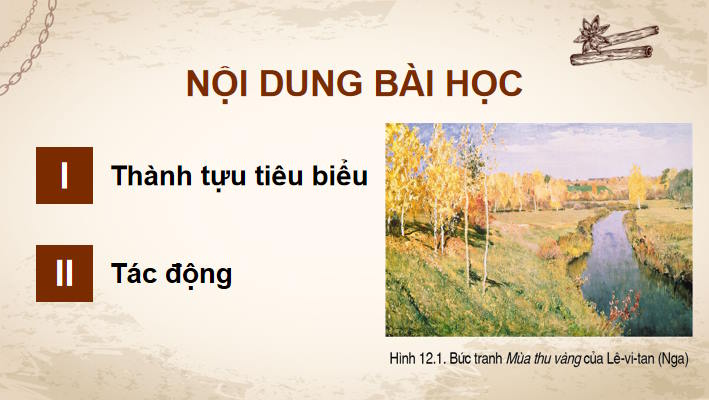 Sự phát triển của khoa học kĩ thuật văn học nghệ thuật trong các thế kỉ XVIII - XIX