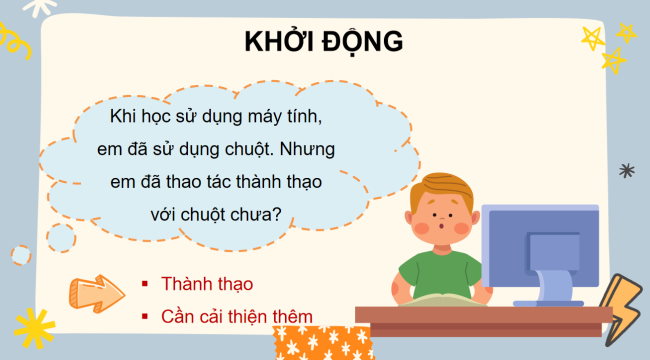 PowerPoint Tin học 3 Bài 1: Làm quen với phần mềm Mouse Skills