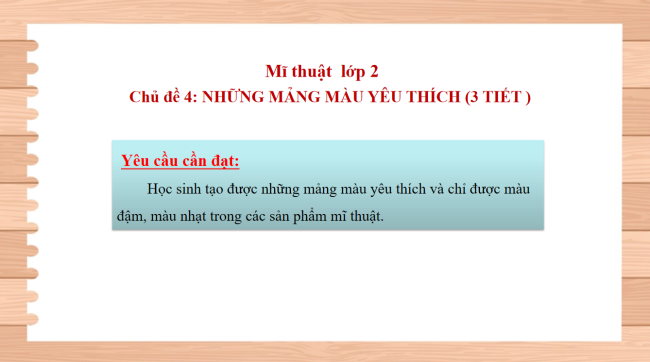 PowerPoint Mĩ thuật 2 Chủ đề 4: Những mảng màu yêu thích