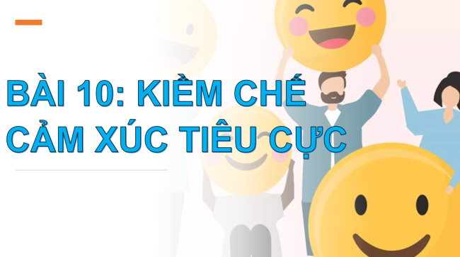 PowerPoint Đạo đức 2 Bài 10: Kiềm chế cảm xúc tiêu cực