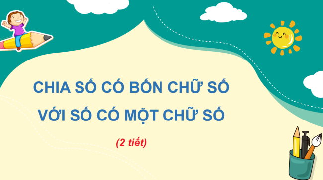 PowerPoint Toán 3: Chia số có bốn chữ số cho số có một chữ số