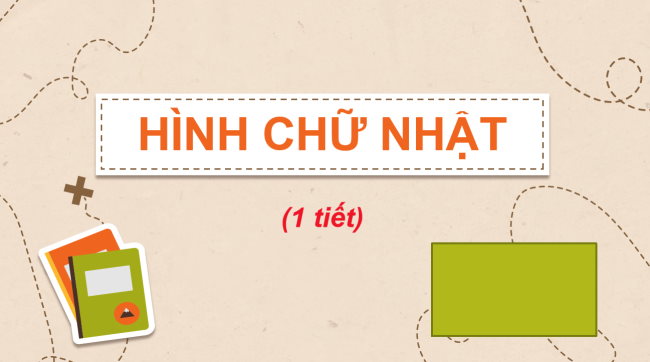 PowerPoint Toán 3: Hình chữ nhật