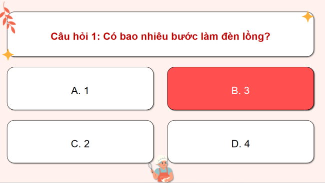 Game khởi động Công nghệ 4 Bài 11: Làm đèn lồng