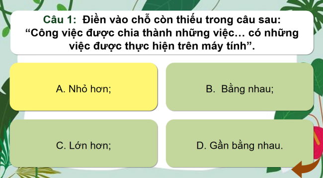 Game khởi động Tin học 3 Bài 16: Công việc của em và sự trợ giúp của máy tính