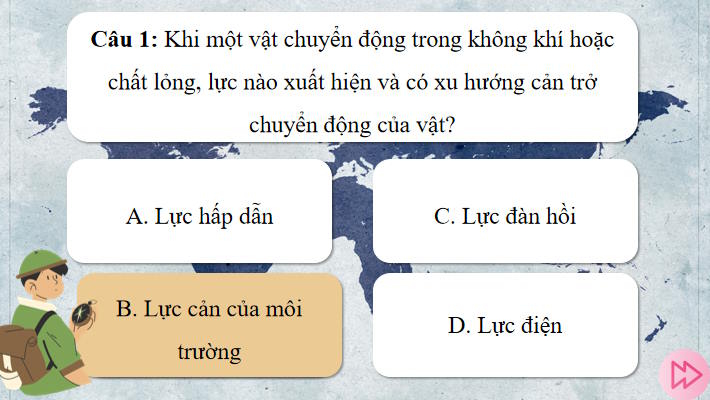 Game khởi động Vật lí 10 Bài 19