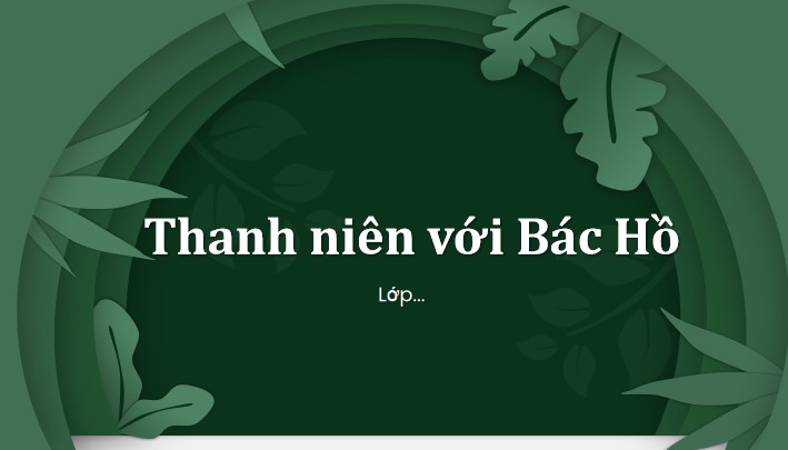 powerpoint sinh hoat lop chu diem thang 5 ve bac ho 1*562352