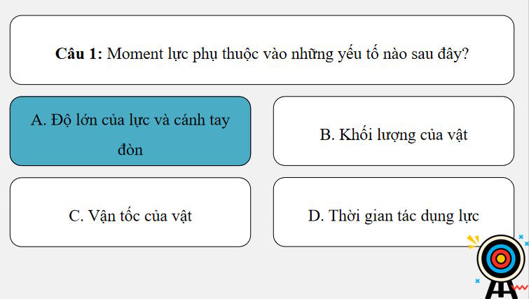 Game khởi động Vật lí 10 Bài 21