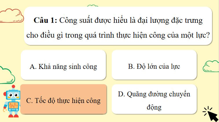Game khởi động Vật lí 10 Bài 24