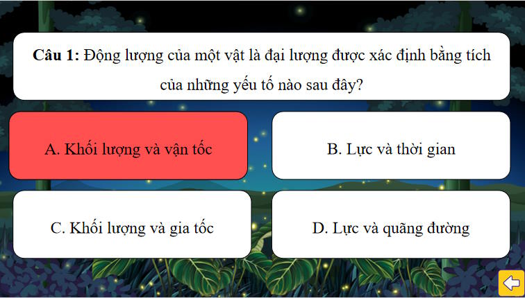 Game khởi động Vật lí 10 Bài 28