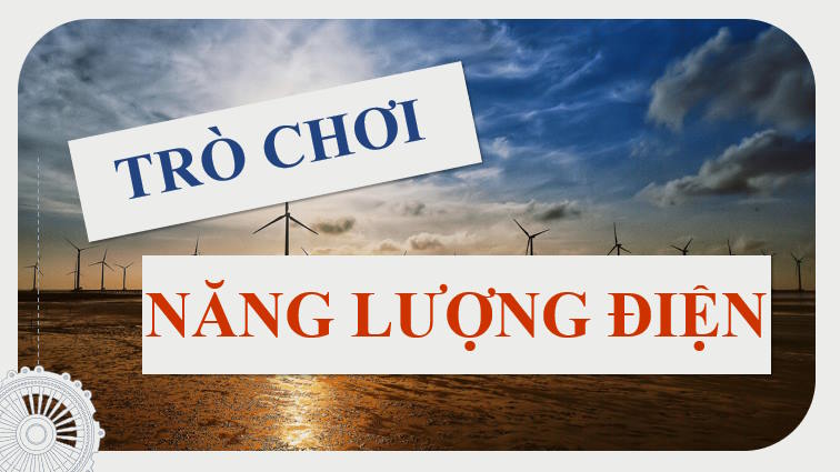 Trò chơi khởi động Vật lí 11 Bài 1
