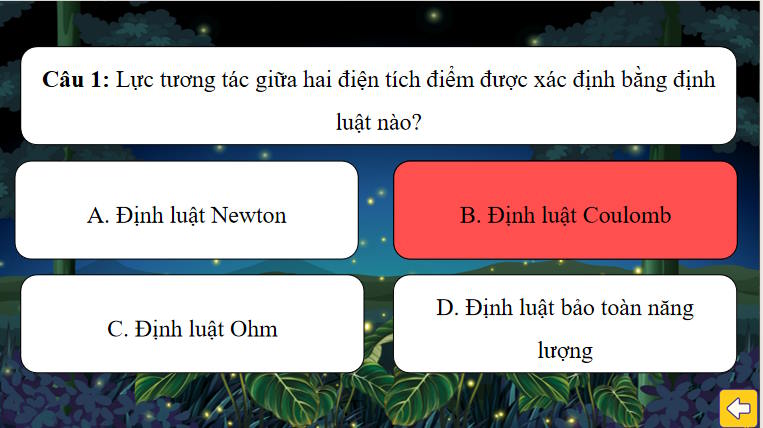 Game khởi động Vật lí 11 Bài 16
