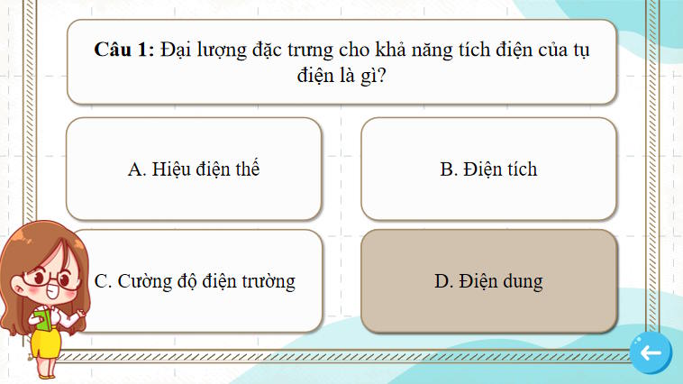 Game khởi động Vật lí 11 Bài 21