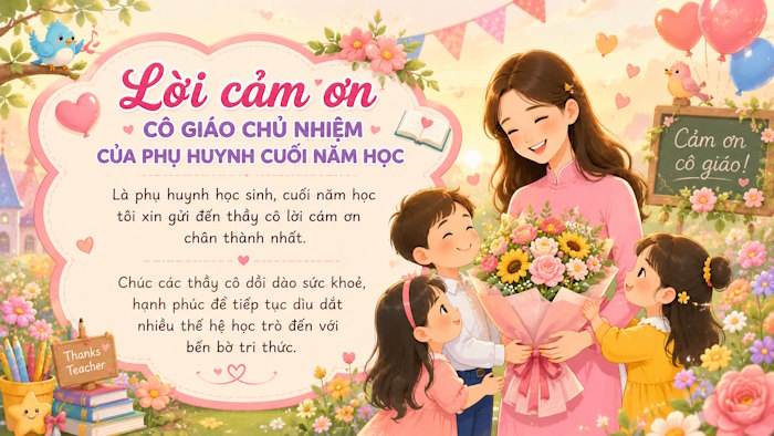 Lời cảm ơn của phụ huynh đối với giáo viên chủ nhiệm cuối năm học