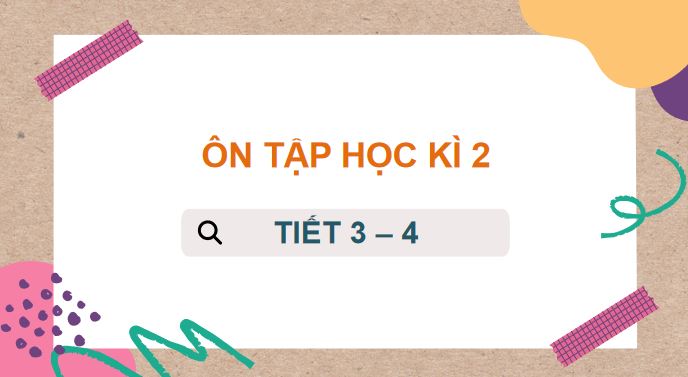 tieng viet 3 on tap hoc ki 2 tiet 3 4 2*565216