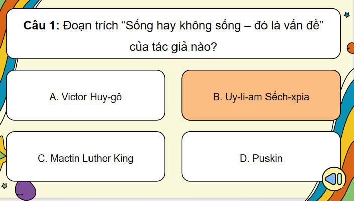 Game khởi động Ngữ văn 11 Bài 5 Sống hay không sống đó là vấn đề