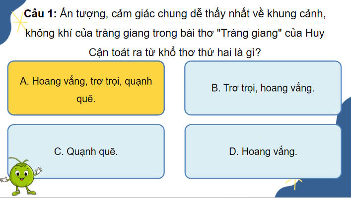 Game khởi động Ngữ văn 11 Bài 2: Tràng giang
