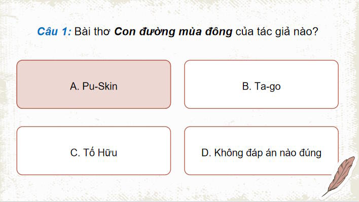 Game khởi động Ngữ văn 11 Bài 2: Con đường mùa đông