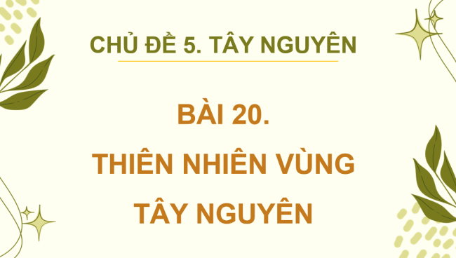 PowerPoint Lịch sử - Địa lí 4 Bài 20