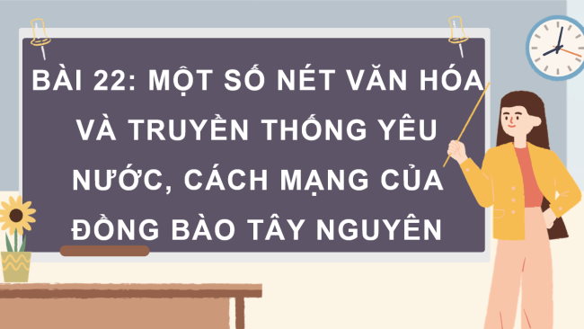 PowerPoint Lịch sử - Địa lí 4 Bài 22