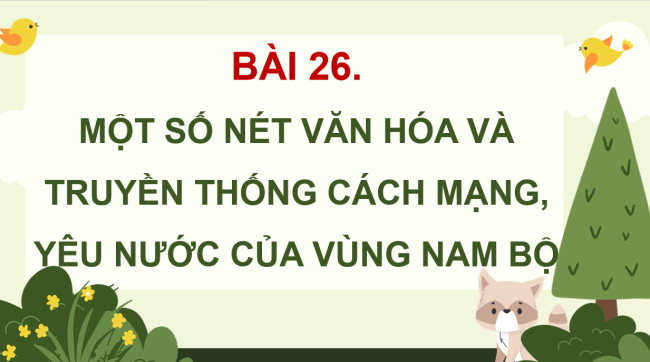 PowerPoint Lịch sử - Địa lí 4 Bài 26