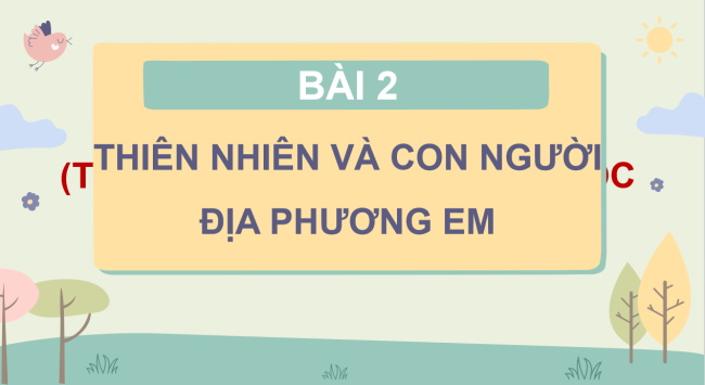 PowerPoint Lịch sử - Địa lí 4 Bài 2