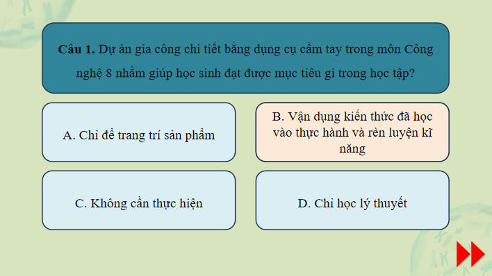 Trò chơi khởi động Công nghệ 8 Bài 10