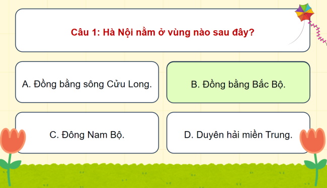 Game khởi động Lịch sử - Địa lí 4 Bài 12