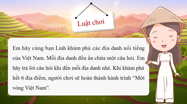 Game khởi động Lịch sử - Địa lí 4 Bài 6