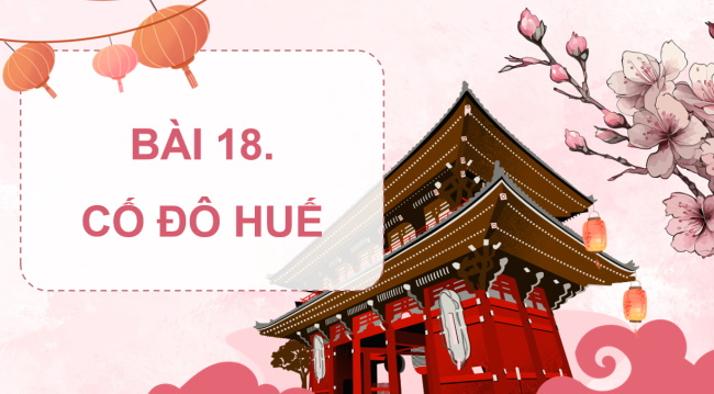 PowerPoint Lịch sử - Địa lí 4 Bài 18