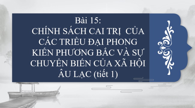 PowerPoint Lịch sử 6 Bài 15